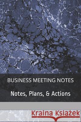 Meeting Notes: Business Meeting Notes Richard Grubb 9781075611827 Independently Published - książka