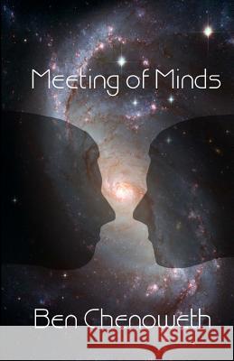 Meeting Of Minds Chenoweth, Ben 9781502363664 Createspace - książka
