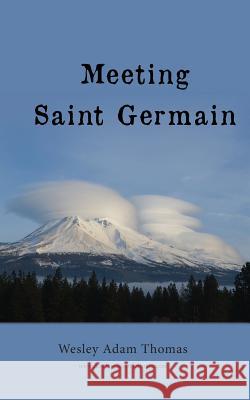 Meeting Saint Germain Wesley Adam Thomas 9781935914365 River Sanctuary Publishing - książka