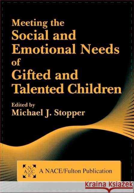 Meeting the Social and Emotional Needs of Gifted and Talented Children  9781853466458 TAYLOR & FRANCIS LTD - książka