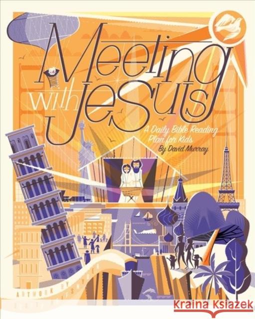 Meeting with Jesus: A Daily Bible Reading Plan for Kids David Murray 9781433565953 Crossway Books - książka