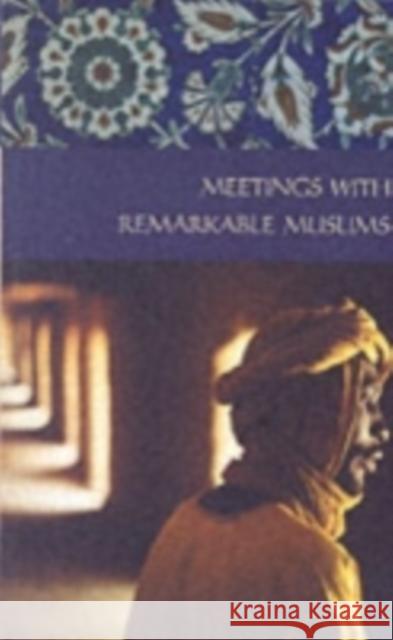 Meetings with Remarkable Muslims Rogerson, Barnaby 9780955010507 Eland - książka