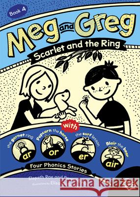 Meg and Greg: Scarlet and the Ring Elspeth Rae Rowena Rae Elisa Guti?rrez 9781459824997 Orca Book Publishers - książka