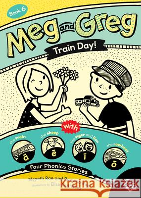 Meg and Greg: Train Day! Elspeth Rae Rowena Rae Elisa Guti?rrez 9781459838260 Orca Book Publishers - książka