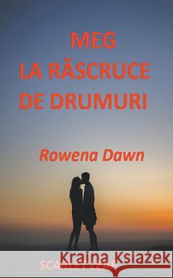Meg La Răscruce De Drumuri Rowena Dawn 9781386639084 Scarlet Leaf Publishing House - książka