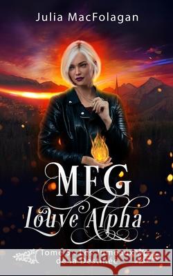 Meg louve alpha Tome 5: Les jumeaux de la destin?e Julia Macfolagan 9782959808012 Afnil - książka