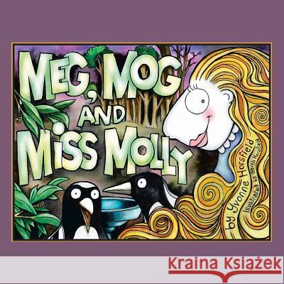 Meg, Mog and Miss Molly Yvonne Horsfield 9781493136117 Xlibris Corporation - książka