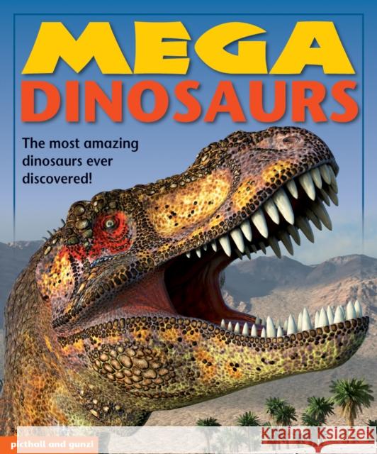 Mega Dinosaurs Angela Giles 9781912646234 Picthall and Gunzi (an imprint of Award Publi - książka