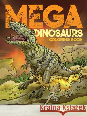 Mega Dinosaurs Coloring Book Jan Sovak 9780486833965 Dover Publications Inc. - książka