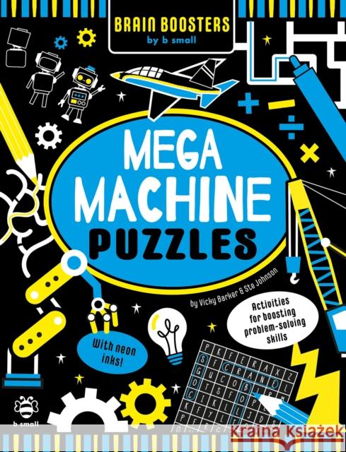 Mega Machine Puzzles: Activities for Boosting Problem-Solving Skills! Vicky Barker 9781913918507 b small publishing limited - książka