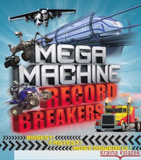 Mega Machine Record Breakers Anne Rooney 9781783124466 Carlton Kids - książka