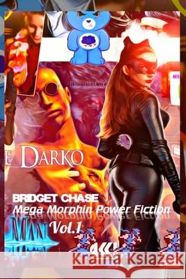 Mega Morphin Power Fiction Vol.1: 'Dat Hathaway Ass' Cover Redhat Dick Bridget Chase 9781080151622 Independently Published - książka