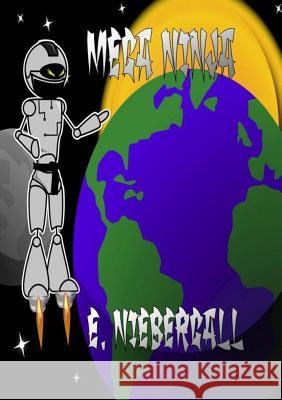 Mega Ninja E. Niebergall 9780995916210 Playground Comix - książka