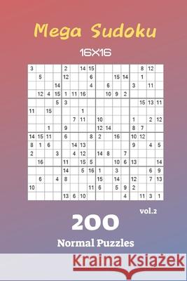 Mega Sudoku 16x16 - 200 Normal Puzzles vol.2 Liam Parker 9781688670303 Independently Published - książka