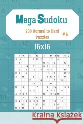 Mega Sudoku 16x16 - 200 Normal to Hard Puzzles vol.6 Liam Parker 9781707783755 Independently Published - książka