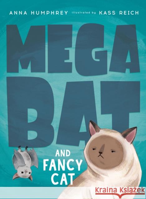 Megabat and Fancy Cat Kass Reich 9780735267114 Tundra Books (NY) - książka