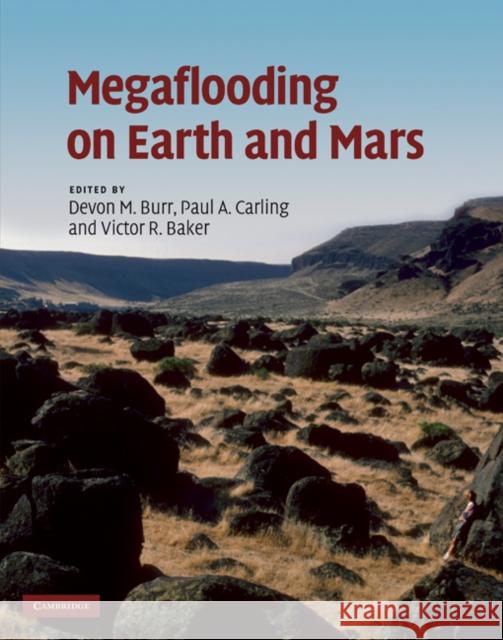 Megaflooding on Earth and Mars Devon M Burr 9780521868525  - książka
