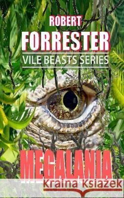 Megalania Robert Forrester 9781507598177 Createspace - książka