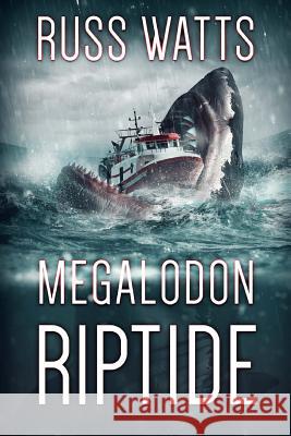 Megalodon Riptide Russ Watts 9781925597967 Severed Press - książka