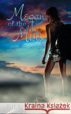 Megan of the Mists Bill Lockwood 9781509213221 Wild Rose Press - książka