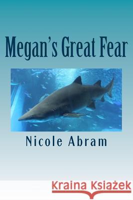 Megan's Great Fear Nicole Abram 9781515107903 Createspace - książka