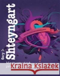 Megasmutná pravdivá lovestory Gary Shteyngart 9788025708682 Argo - książka