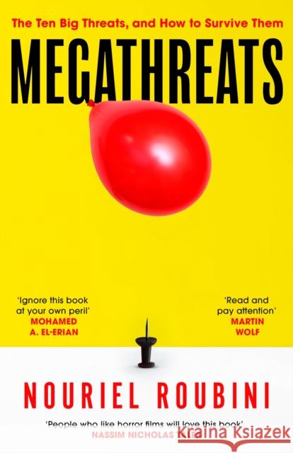 Megathreats: Our Ten Biggest Threats, and How to Survive Them Nouriel Roubini 9781529373806 John Murray Press - książka