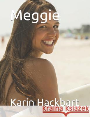 Meggie Karin Hackbart 9781792691027 Independently Published - książka