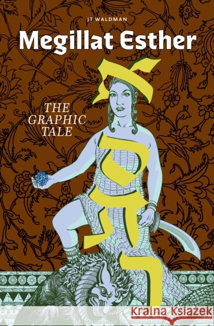 Megillat Esther: The Graphic Tale (New Edition): The Graphic Tale (New Edition) Waldman, JT 9781951324131 Ayin Press - książka