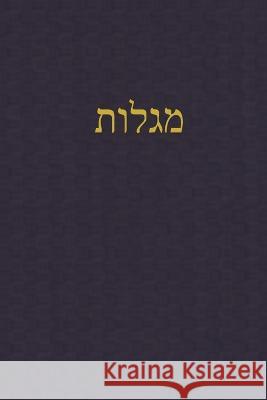 Megilloth: A Journal for the Hebrew Scriptures J. Alexander Rutherford 9781989560624 Teleioteti - książka