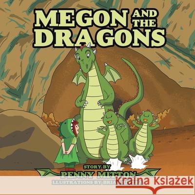 Megon and the Dragons Penny Mitton 9781665713375 Archway Publishing - książka