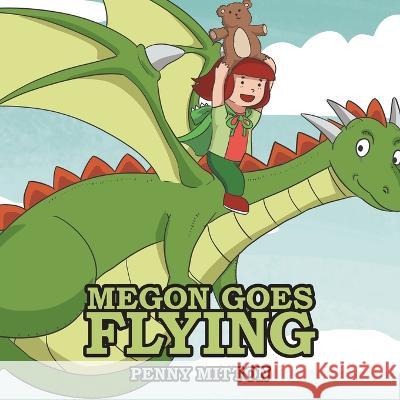 Megon Goes Flying Penny Mitton   9781665726245 Archway Publishing - książka