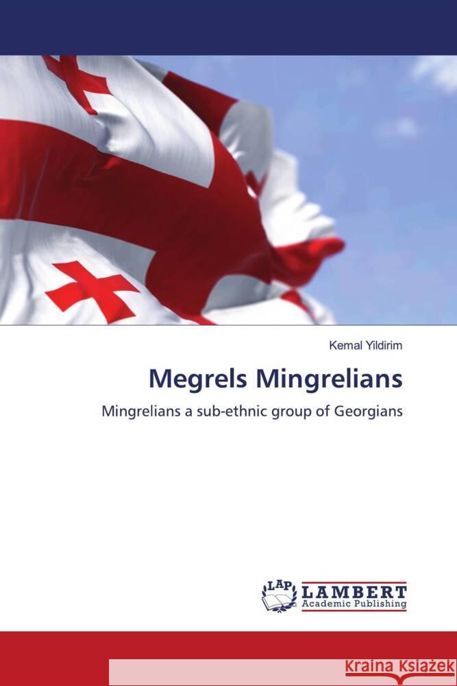 Megrels Mingrelians Kemal Yildirim 9786207485772 LAP Lambert Academic Publishing - książka