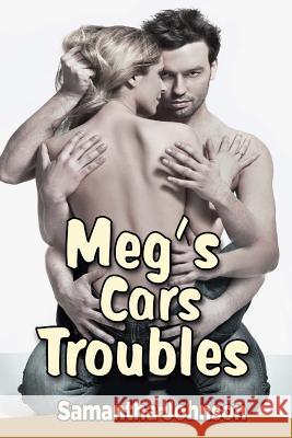 Meg's Car Troubles Samantha Johnson 9781537104201 Createspace Independent Publishing Platform - książka