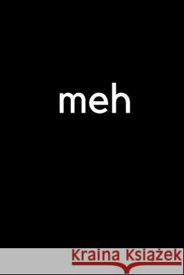 Meh Breathe and Reboot 9781795256278 Independently Published - książka