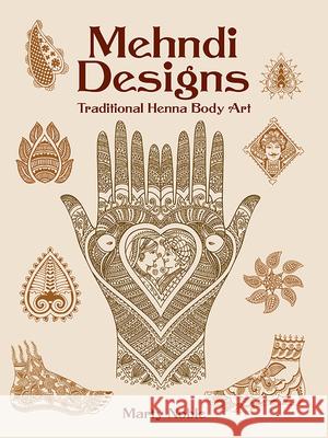 Mehndi Designs: Traditional Henna Body Art Marty Noble 9780486438603 Dover Publications Inc. - książka
