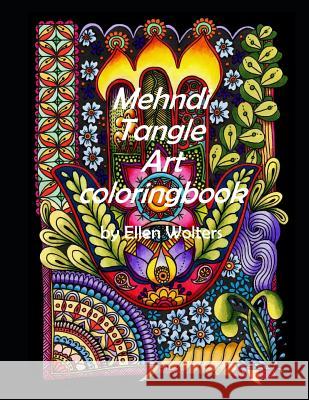 Mehndi Tangle Art Coloringbook Ellen Wolters 9781719988452 Independently Published - książka