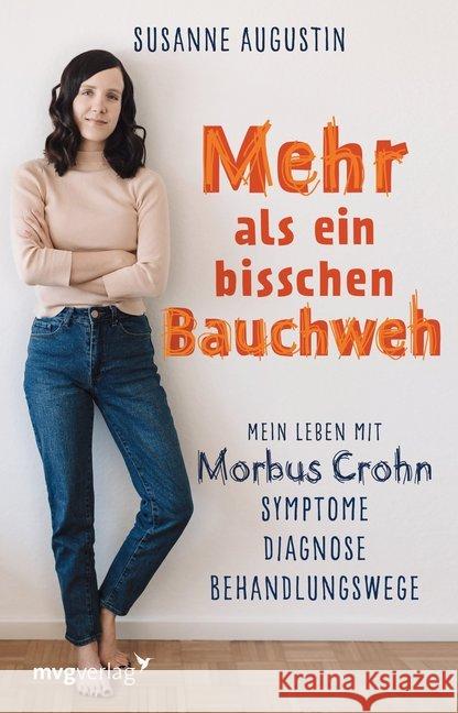 Mehr als ein bisschen Bauchweh : Mein Leben mit Morbus Crohn - Symptome, Diagnose, Behandlungswege Augustin, Susanne 9783868829525 mvg Verlag - książka