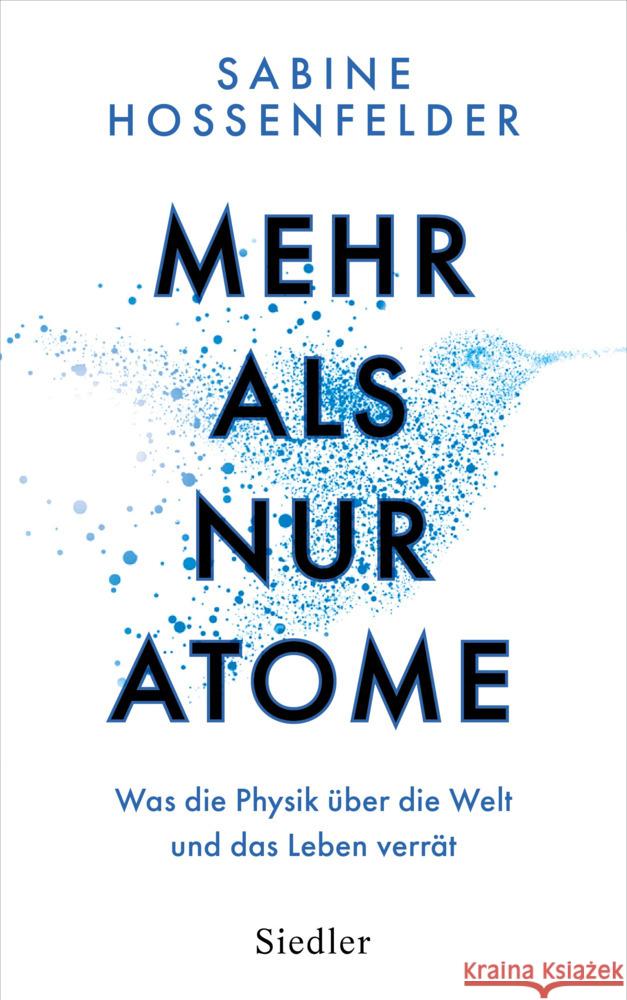 Mehr als nur Atome Hossenfelder, Sabine 9783827501660 Siedler - książka