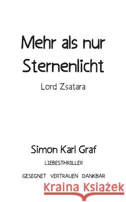 Mehr als nur Sternenlicht: Lord Zsatara Simon Karl Graf 9783758369681 Bod - Books on Demand - książka