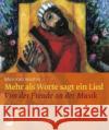 Mehr als Worte sagt ein Lied : Von der Freude an der Musik Walter, Meinrad 9783796615672 Schwabenverlag