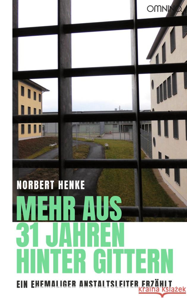 Mehr aus 31 Jahren hinter Gittern Henke, Norbert 9783958942677 Omnino Verlag - książka