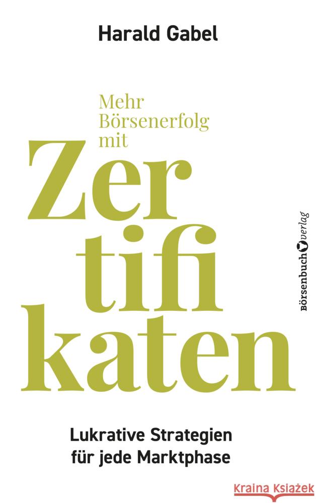 Mehr Börsenerfolg mit Zertifikaten Gabel, Harald 9783864709326 Börsenmedien - książka