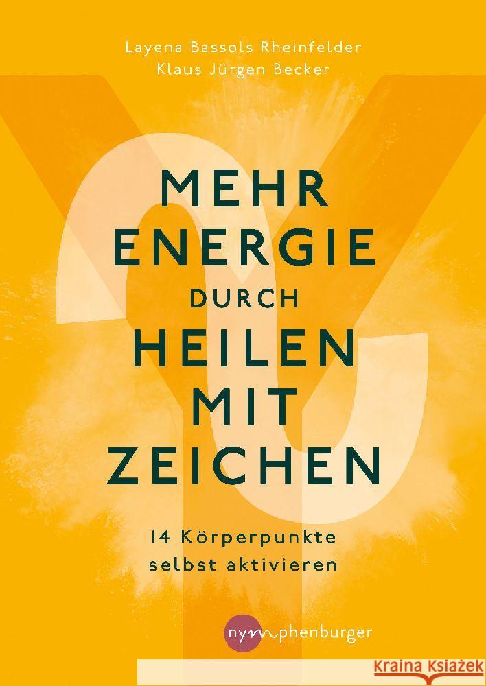 Mehr Energie durch Heilen mit Zeichen Bassols Rheinfelder, Layena, Becker, Klaus Jürgen 9783968600697 Nymphenburger Franckh-Kosmos - książka