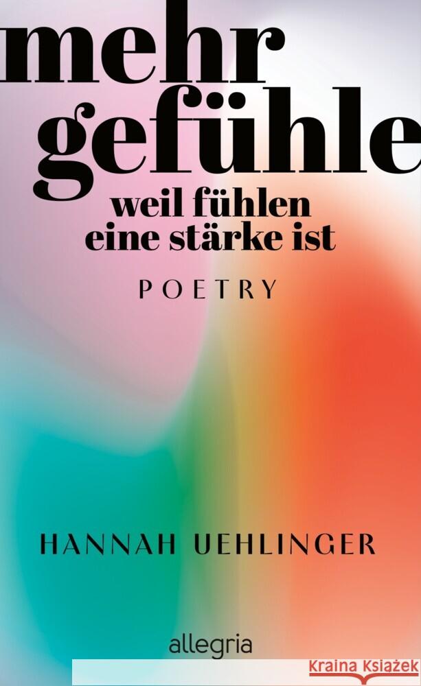 Mehr Gefühle Uehlinger, Hannah 9783793424550 Allegria - książka