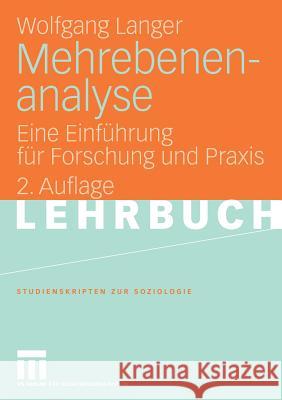 Mehrebenenanalyse: Eine Einführung Für Forschung Und Praxis Langer, Wolfgang 9783531156859 VS Verlag - książka