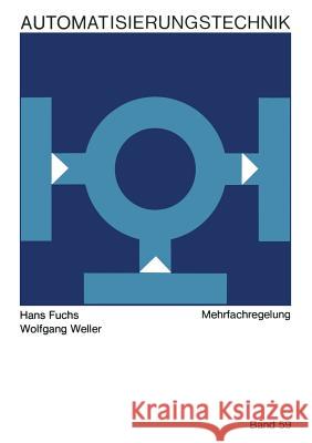 Mehrfachregelungen Hans Fuchs 9783663031574 Vieweg+teubner Verlag - książka