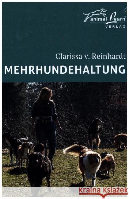 Mehrhundehaltung Reinhardt, Clarissa von 9783936188677 Animal Learn Verlag - książka