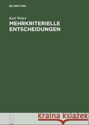 Mehrkriterielle Entscheidungen Karl Weber 9783486221664 Walter de Gruyter - książka
