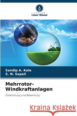 Mehrrotor-Windkraftanlagen Kale, Sandip A., Sapali, S. N. 9786208772802 Verlag Unser Wissen - książka